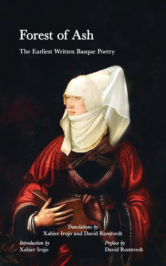 Forest of Ash: The Earliest Written Basque Poetry (Bidart Family Collection, 4)